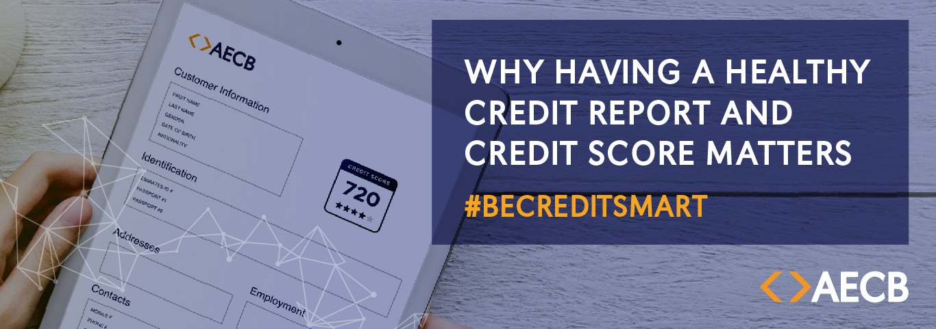 Why Having a Healthy Credit Report and Credit Score Matters?